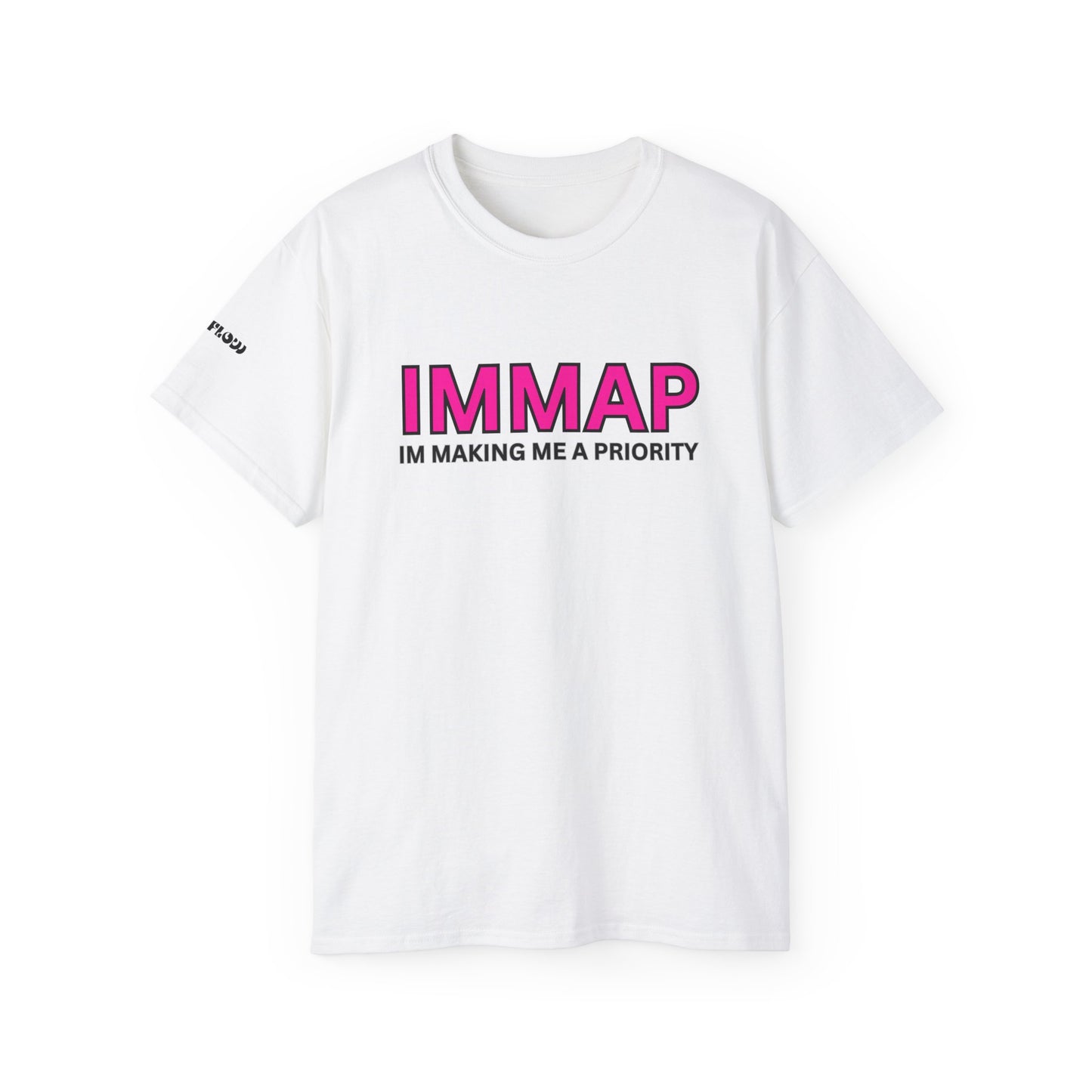 Im Making Me A Priority "IMMAP" Unisex Ultra Cotton Tee