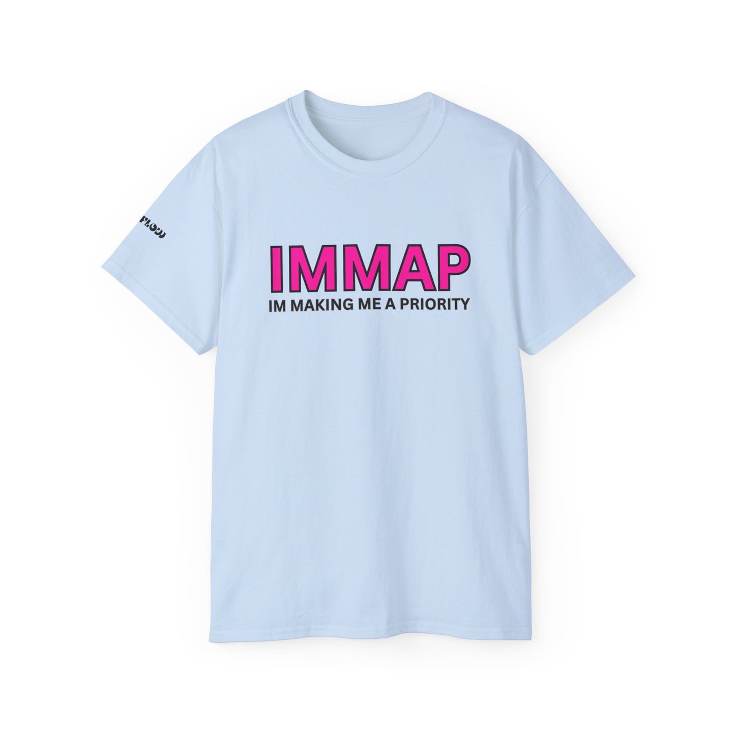 Im Making Me A Priority "IMMAP" Unisex Ultra Cotton Tee