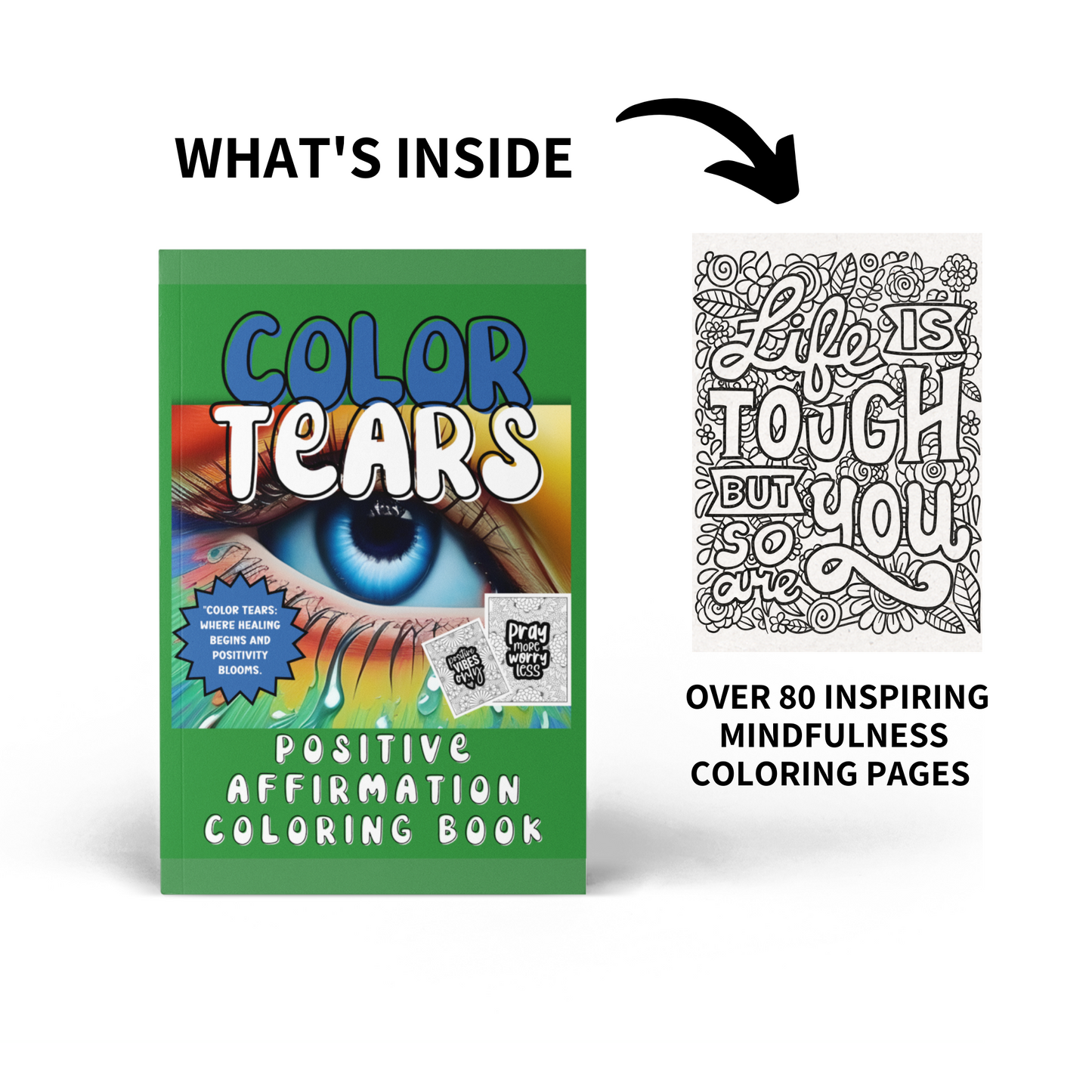 "Color Tears" Positive Vibes Mindfulness Coloring Book |  8.5x11 Matte Paperback | Crayons Included