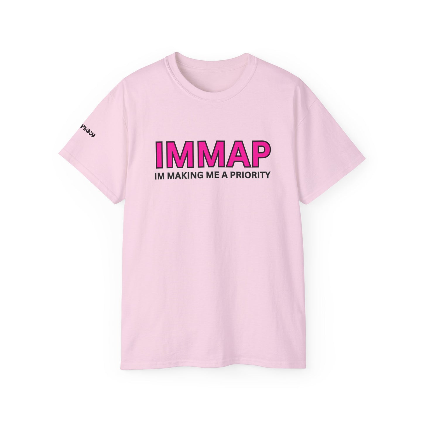 Im Making Me A Priority "IMMAP" Unisex Ultra Cotton Tee