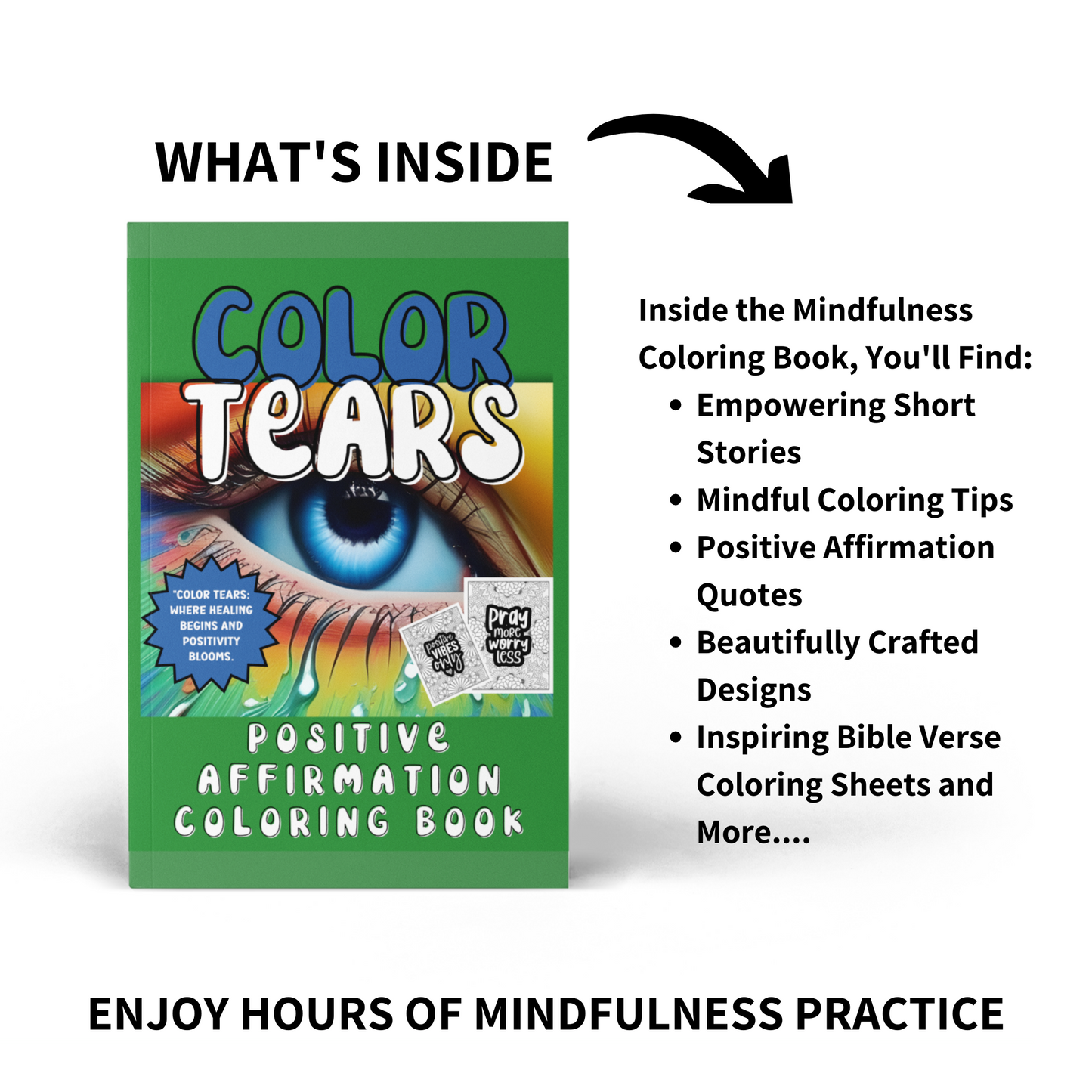 "Color Tears" Positive Vibes Mindfulness Coloring Book |  8.5x11 Matte Paperback | Crayons Included