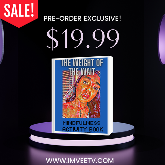 Pre-Order Exclusive Octopusink828 "The Weight Of The Wait" Mindfulness Activity Book Series | Free Gift INCLUDED